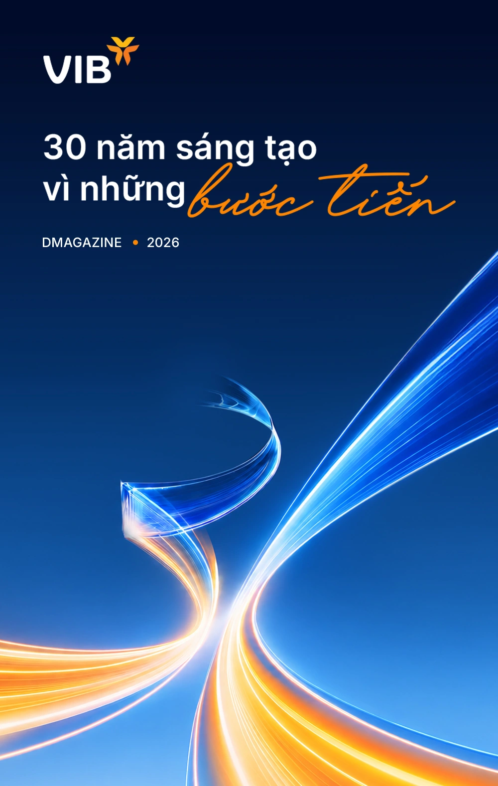 30 năm sáng tạo VIB - Người Tiên Phong